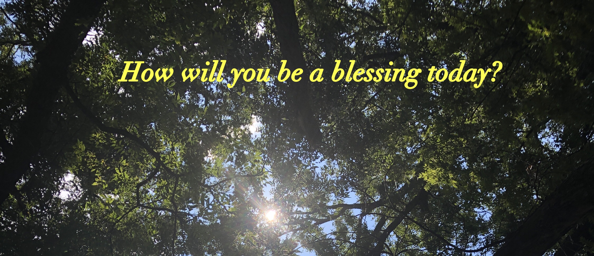 Be a blessing