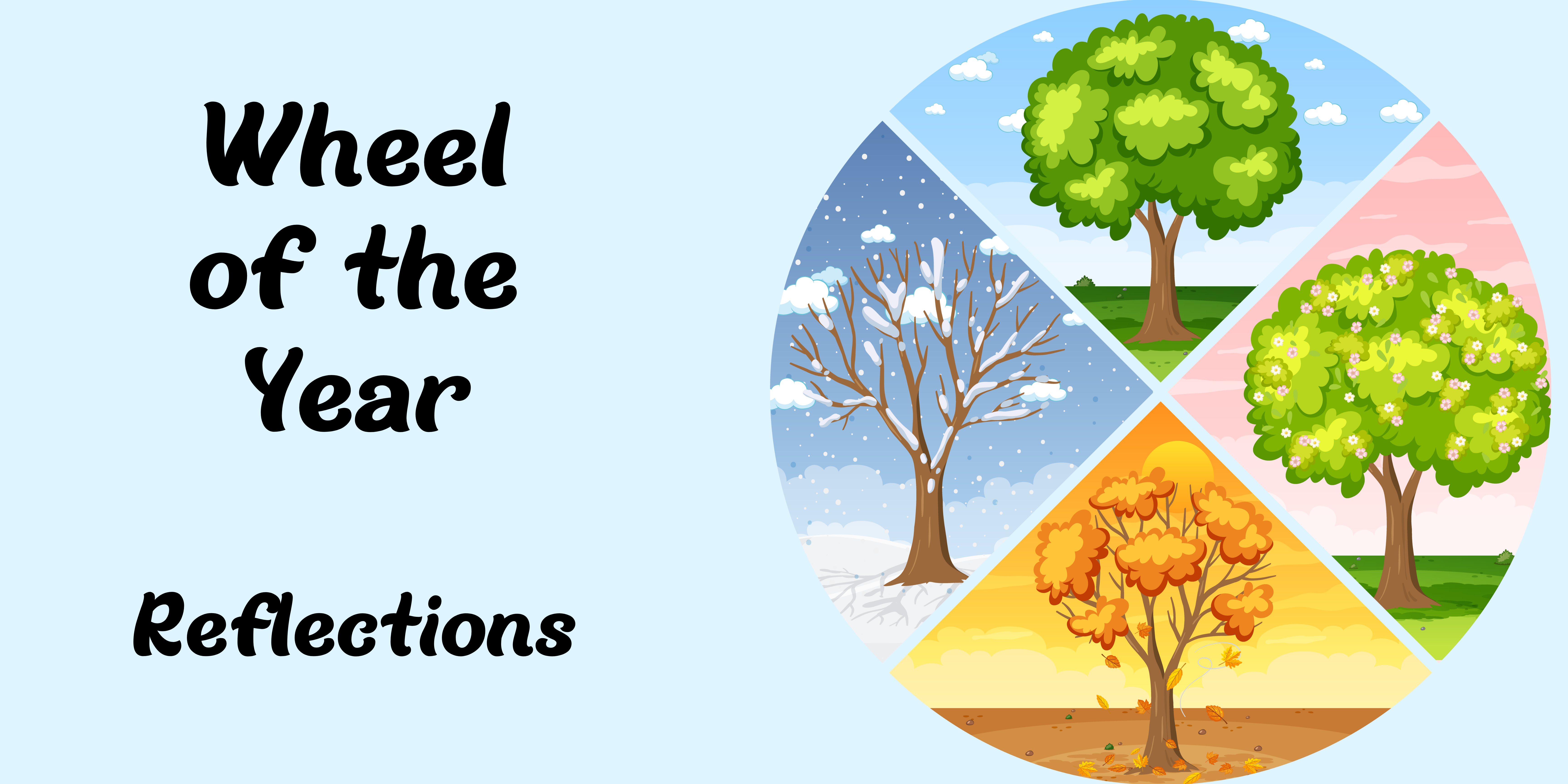 Wheel of the Year and Reflection